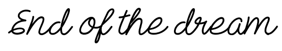 End of the dream font